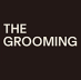 THE GROOMING